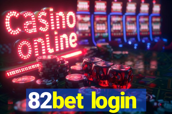 82bet login